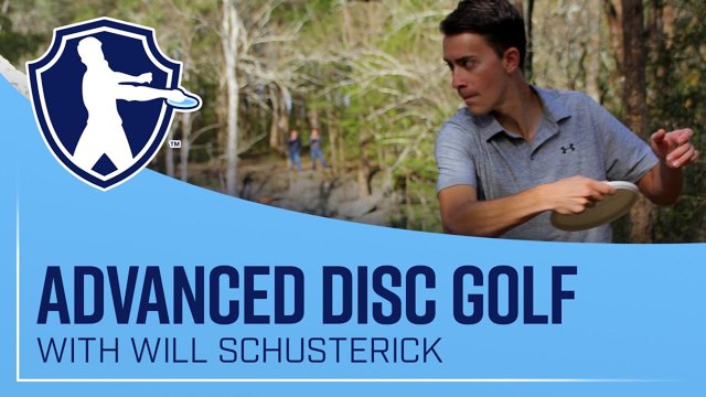 Advanced Series disc golf instruction with Will Schusterick
